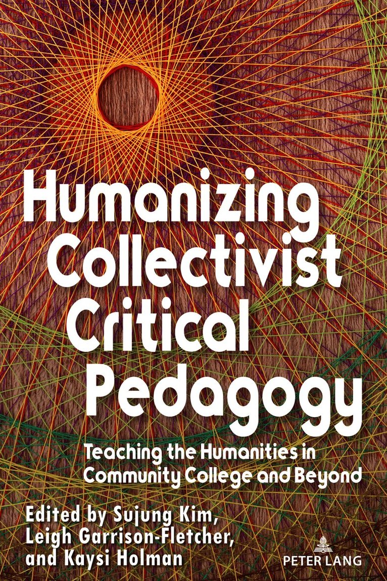 Humanizing Collectivist Critical Pedagogy