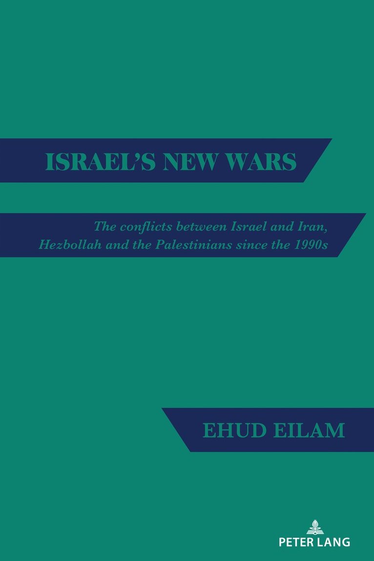 Ehud Eilam - Israel's New Wars, Inbunden