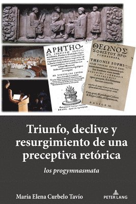 Triunfo, Declive Y Resurgimiento de Una Preceptiva Retrica 1