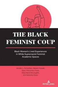 bokomslag The Black Feminist Coup