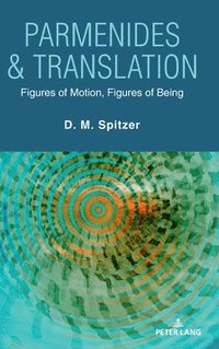 bokomslag Parmenides & Translation