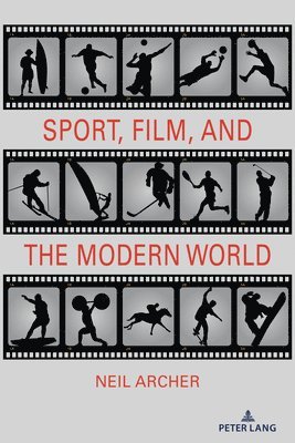 bokomslag Sport, Film, and the Modern World