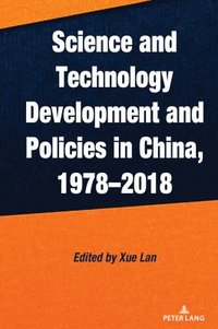 bokomslag Science and Technology Development and Policies in China, 19782018