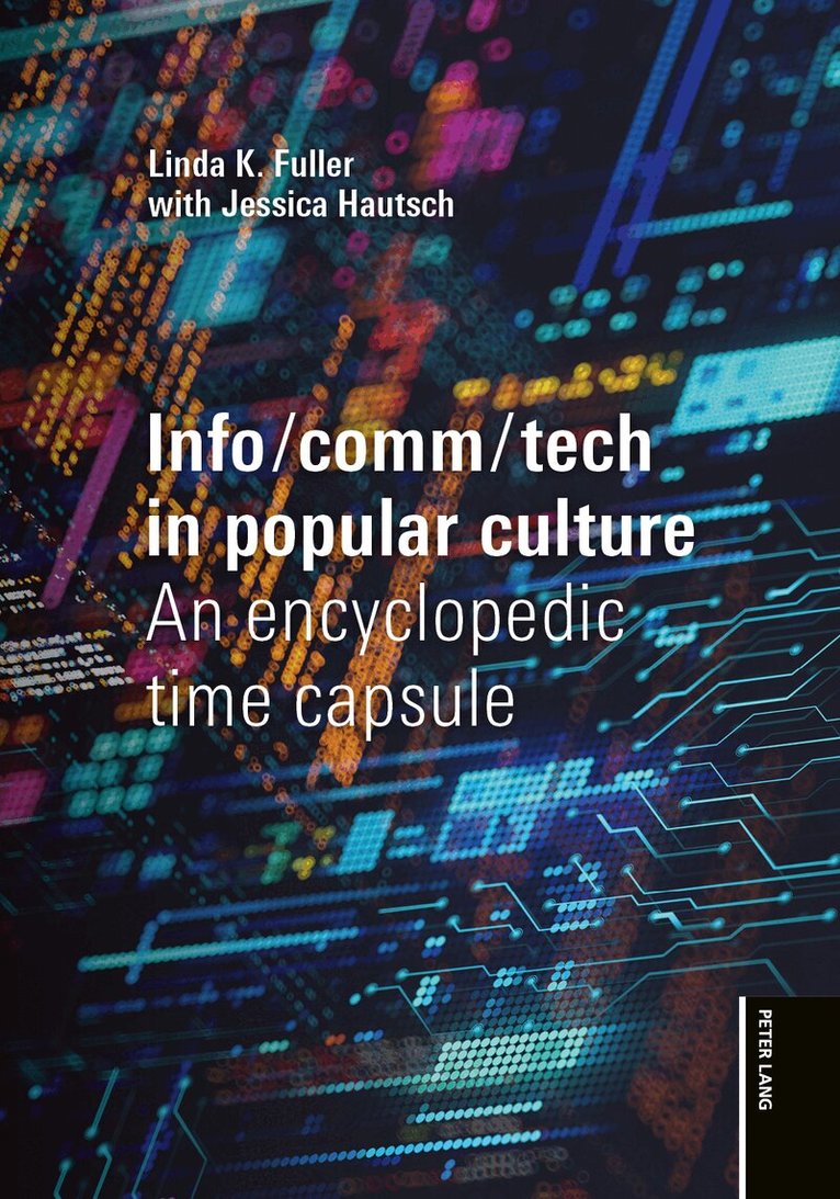 Linda K. Fuller, Jessica Hautsch - Info/comm/tech in popular culture, Inbunden. Tillgänglighet: Lägg i varukorg