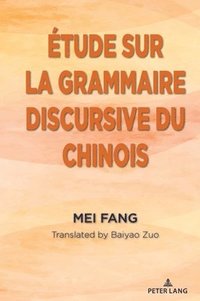 bokomslag tude sur la grammaire discursive du chinois