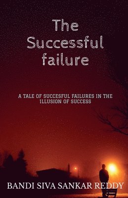 Bandi Siva, Siva,Bandi - Successful Failure, Häftad