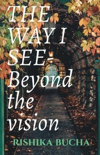 bokomslag THE WAY I SEE-Beyond the vision