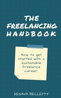 bokomslag The Freelancing Handbook