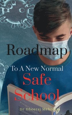 Roadmap To A New Normal Safe School 1