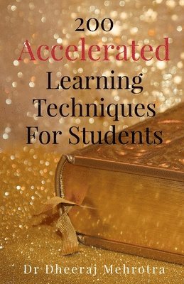 200 Accelerated Learning Techniques For Students 1