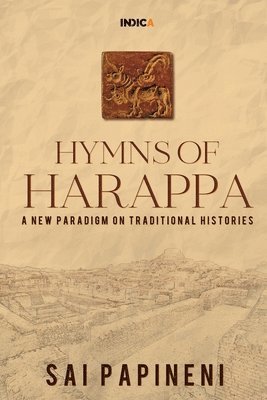 bokomslag Hymns of Harappa: A New Paradigm on Traditional Histories