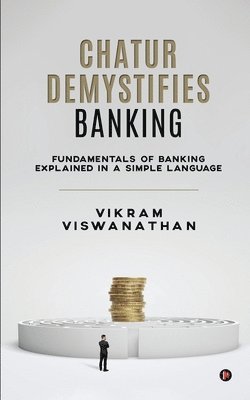 bokomslag Chatur Demystifies Banking