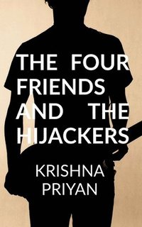 bokomslag The four friends and the hijackers