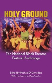 bokomslag Holy Ground: The National Black Theatre Festival Anthology