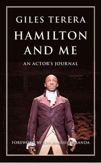 bokomslag Hamilton and Me: An Actor's Journal