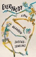 Branden Jacobs-Jenkins - Everybody, Häftad