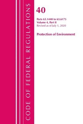 Code of Federal Regulations, Title 40 Protection of the Environment 63.1440-63.6175, Revised as of July 1, 2020