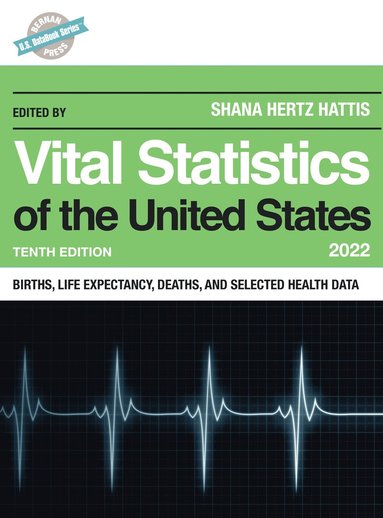 bokomslag Vital Statistics of the United States 2022