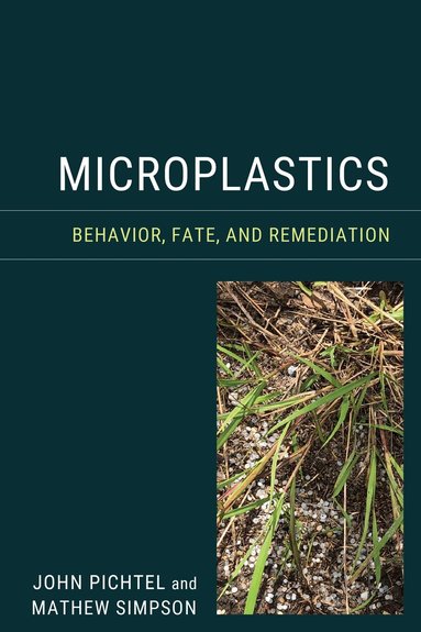 John Pichtel, Mathew Simpson - Microplastics, Häftad