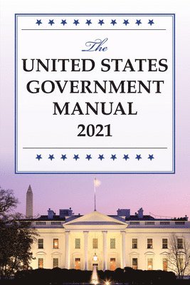 United States Government Manual 2021 1