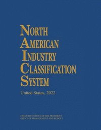 bokomslag North American Industry Classification System, 2022