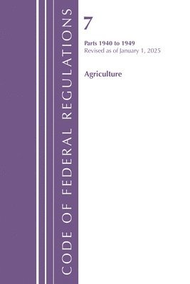 Code of Federal Regulations, Title 07 Agriculture 1940-1949, Revised as of January 1, 2025