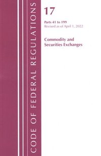 bokomslag Code of Federal Regulations, Title 17 Commodity and Securities Exchanges 41-199 2022