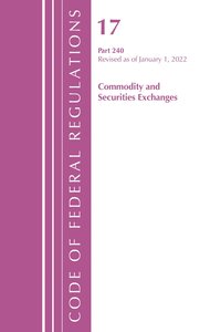 bokomslag Code of Federal Regulations, Title 17 Commodity and Securities Exchanges 240 2022