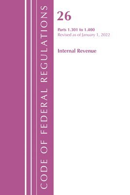 Code of Federal Regulations, Title 26 Internal Revenue 1.301-1.400, Revised as of April 1, 2022 1