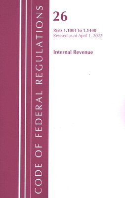 Code of Federal Regulations, Title 26 Internal Revenue 1.1001-1.1400, Revised as of April 1, 2022 1