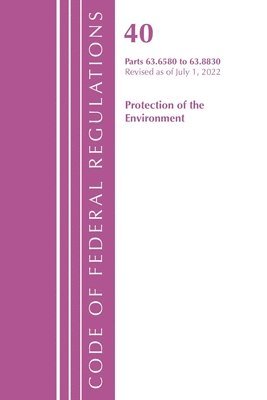 Code of Federal Regulations, Title 40 Protection of the Environment 63.6580-63.8830, Revised as of July 1, 2022 1