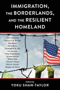 bokomslag Immigration, the Borderlands, and the Resilient Homeland