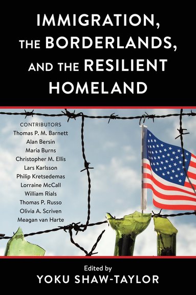 bokomslag Immigration, the Borderlands, and the Resilient Homeland