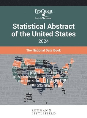 bokomslag ProQuest Statistical Abstract of the United States 2024: The National Data Book