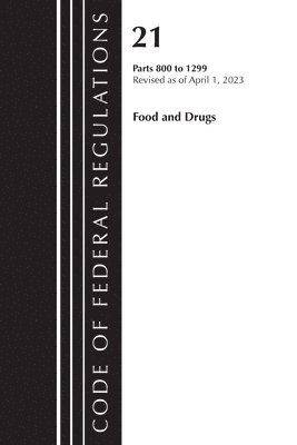 Code of Federal Regulations, Title 21 Food and Drugs 800-1299, 2023 1