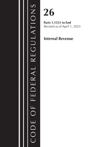 bokomslag Code of Federal Regulations, Title 26 Internal Revenue 1.1551-END, 2023