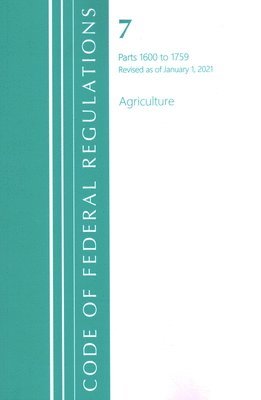 Code of Federal Regulations, Title 07 Agriculture 1600-1759, Revised as of January 1, 2021 1