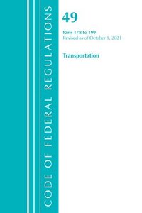 bokomslag Code of Federal Regulations, Title 49 Transportation 178-199, Revised as of October 1, 2021