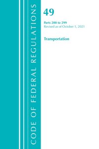 bokomslag Code of Federal Regulations, Title 49 Transportation 200-299, Revised as of October 1, 2021