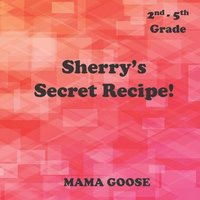 bokomslag Sherry's Secret Recipe!
