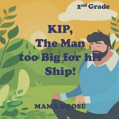 bokomslag KIP, The Man too Big for his Ship!