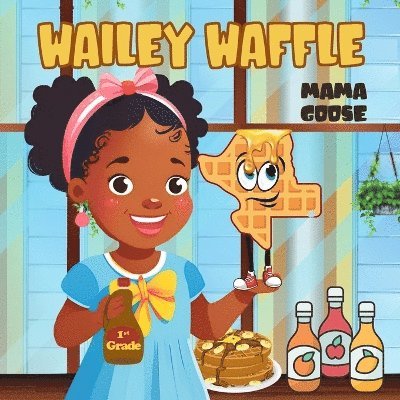 Mama Goose - Wailey Waffle, Häftad