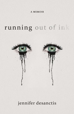 Jennifer Desanctis, Jennifer DeSanctis - running out of ink, Häftad