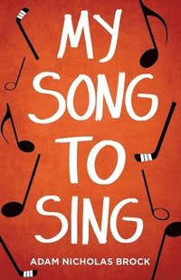 bokomslag My Song to Sing