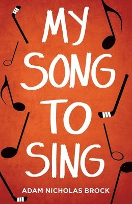 bokomslag My Song to Sing