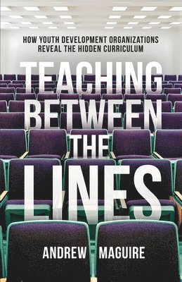 Andrew Maguire - Teaching Between the Lines, Häftad
