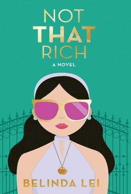 Belinda Lei - Not THAT Rich, Inbunden