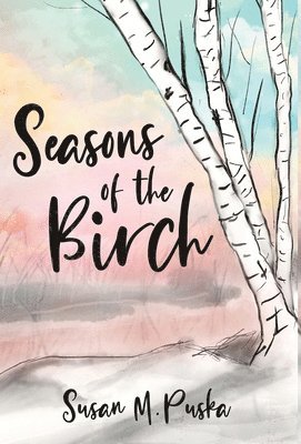 Seasons of the Birch 1