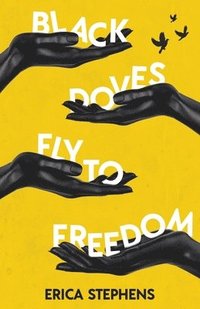 bokomslag Black Doves Fly to Freedom