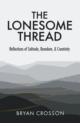 bokomslag The Lonesome Thread